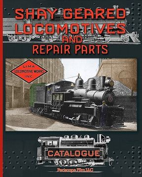 portada shay geared locomotives and repair parts catalogue (en Inglés)