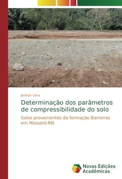 portada Determinação dos parâmetros de compressibilidade do solo: Solos provenientes da formação Barreiras em Mossoró-RN