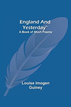 portada England and Yesterday": A Book of Short Poems 