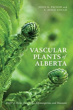 portada Vascular Plants of Alberta: Part 1: Ferns, Fern Allies, Gymnosperms, and Monocots