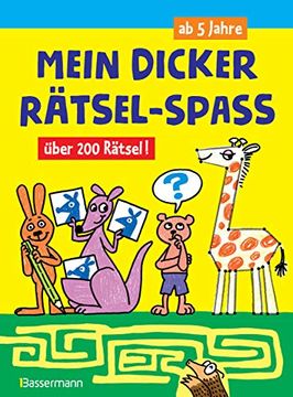 portada Mein Dicker Rätsel-Spaß. Über 200 Rätsel: Bilderrätsel, Punkt-Für-Punkt-Rätsel, Labyrinthe, Suchbilder und Mehr (in German)