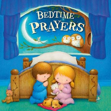portada Bedtime Prayers-Classic and Modern Bedtime Prayers With Beautiful Illustrations and Age-Appropriate Verses-Ages 0-36 Months (Tender Moments) (en Inglés)