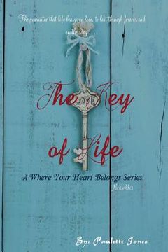 portada The Key of Life: A Where Your Heart Belongs Novella (in English)