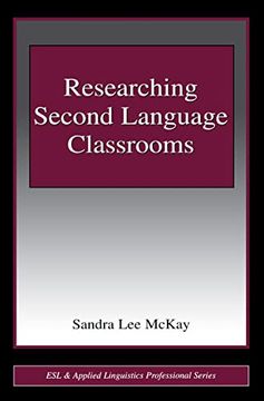 portada Researching Second Language Classrooms (Esl & Applied Linguistics Professional Series) (in English)
