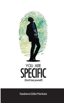 portada You Are Specific: Don't lose yourself