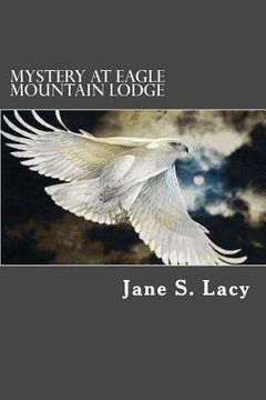 portada Mystery At Eagle Mountain Lodge (en Inglés)