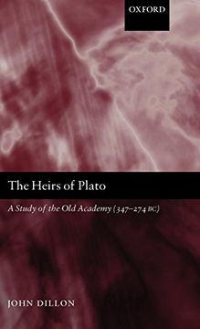 portada The Heirs of Plato: A Study of the old Academy (347-274 bc) (en Inglés)