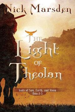 portada The Light of Theolan: Gods of Sun Earth and Moon - Season 1 (in English)