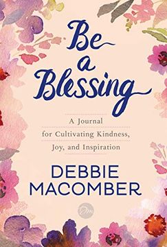 portada Be a Blessing: A Journal for Cultivating Kindness, Joy, and Inspiration 