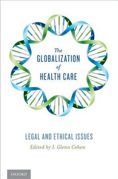 portada the globalization of health care: legal and ethical issues (en Inglés)