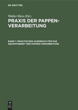 portada Praktisches Handbuch für das Gesamtgebiet der Pappen-Verarbeitung (in German)