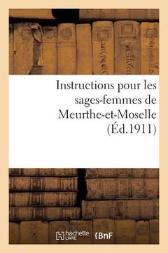 portada Instructions Pour Les Sages-Femmes de Meurthe-Et-Moselle (en Francés)