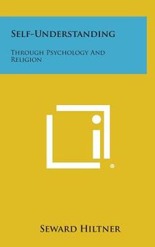 portada Self-Understanding: Through Psychology and Religion (in English)
