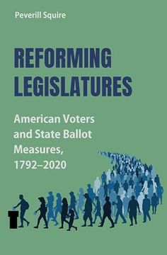 portada Reforming Legislatures: American Voters and State Ballot Measures, 1792-2020 (Studies in Constitutional Democracy) (in English)