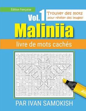 portada Maliniia Word Search Book Vol. I: Find words to reveal pictures! [FRENCH EDITION] (en Francés)