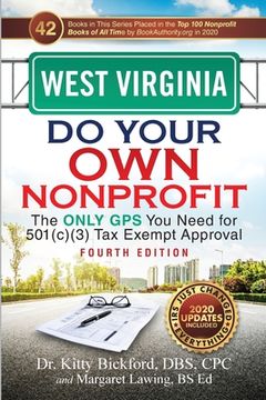 portada West Virginia Do Your Own Nonprofit: The Only GPS You Need for 501c3 Tax Exempt Approval