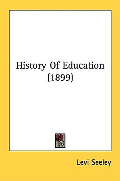 portada history of education (1899) (en Inglés)