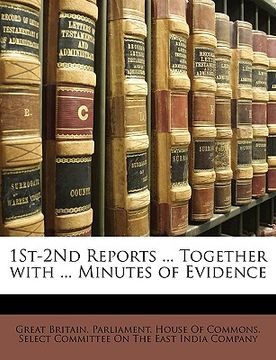 portada 1st-2nd reports ... together with ... minutes of evidence (en Inglés)