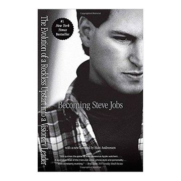 portada Becoming Steve Jobs: The Evolution of a Reckless Upstart Into a Visionary Leader (en Inglés)