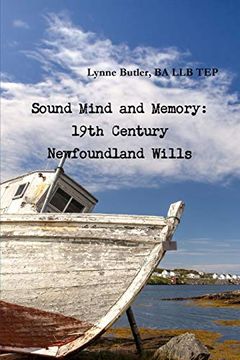 portada Sound Mind and Memory: 19Th Century Newfoundland Wills (en Inglés)