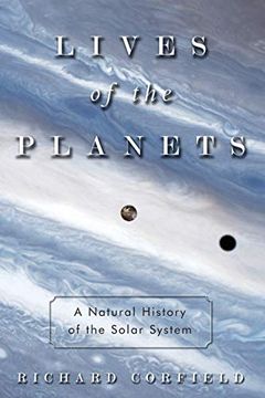 portada Lives of the Planets: A Natural History of the Solar System 