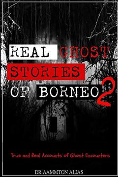 portada Real Ghost Stories of Borneo 2 (en Inglés)