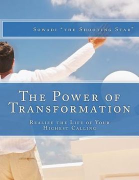 portada The Power of Transformation: Realize the Life of Your Highest Calling (in English)