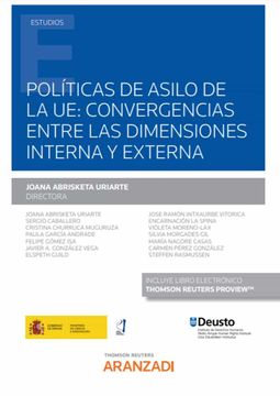 portada Políticas de Asilo de la ue: Convergencias Entre las Dimensiones Interna y Externa (Papel + E-Book) (Monografía)