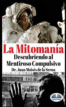 portada La Mitomanía: Descubriendo al Mentiroso Compulsivo (in Spanish)