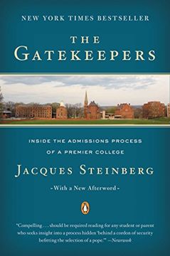 portada The Gatekeepers: Inside the Admissions Process of a Premier College (en Inglés)