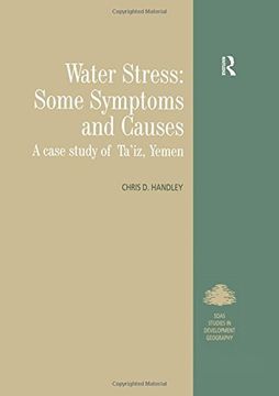 portada Water Stress: Some Symptoms and Causes: A Case Study of Ta'iz, Yemen (King's Soas Studies in Development Geography) (in English)