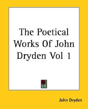 portada the poetical works of john dryden vol 1 (en Inglés)