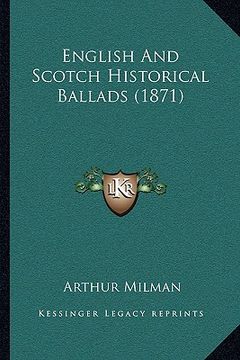 portada english and scotch historical ballads (1871) (in English)