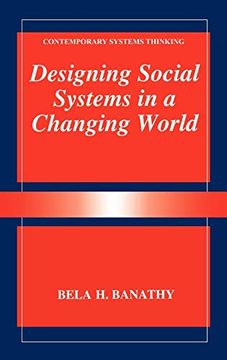 portada Designing Social Systems in a Changing World (Contemporary Systems Thinking) (en Inglés)