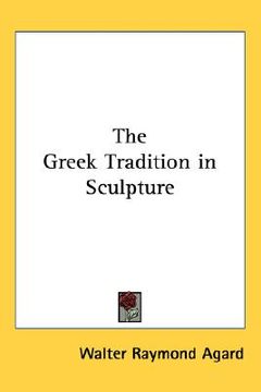 portada the greek tradition in sculpture (en Inglés)