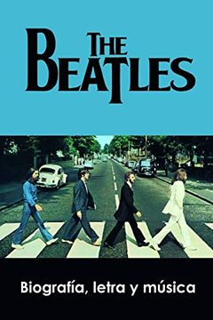 portada The Beatles: Biografía, Letra y Música: 4 (in Spanish)