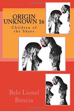 portada Origin Unknown 16: Children of the Shyes (Volume 16) (in English)