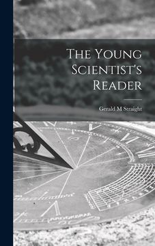 portada The Young Scientist's Reader (en Inglés)