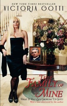 portada This Family of Mine: What It Was Like Growing Up Gotti