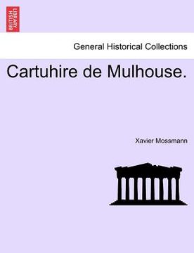 portada Cartuhire de Mulhouse. (in French)