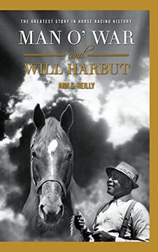 portada Man O' War and Will Harbut: The Greatest Story in Horse Racing History