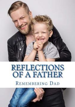 portada Reflections of A Father: A Fathers Day Reflection (in English)