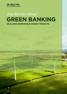 portada Green Banking: Realizing Renewable Energy Projects (German Edition) [Hardcover ] (en Inglés)