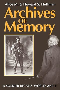 portada archives of memory: a soldier recalls world war ii (in English)