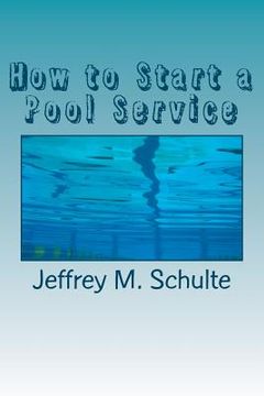 portada how to start a pool service (en Inglés)
