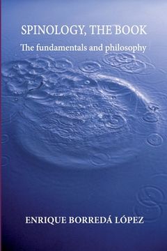 portada Spinology, the Book: The Fundamentals and Philosophy (en Inglés)
