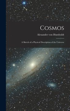 portada Cosmos: A Sketch of a Physical Description of the Universe (en Inglés)