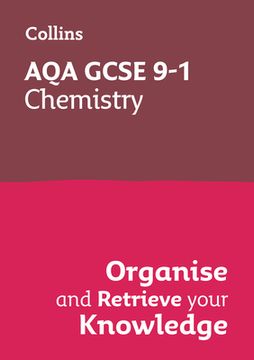 portada Collins GCSE Science 9-1: Aqa GCSE 9-1 Chemistry: Organise and Retrieve Your Knowledge (en Inglés)