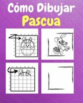 portada Cómo Dibujar la Pascua: Un Libro de Actividades y Dibujos Paso a Paso Para Niños