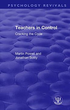 portada Teachers in Control: Cracking the Code (Routledge Revivals) (en Inglés)